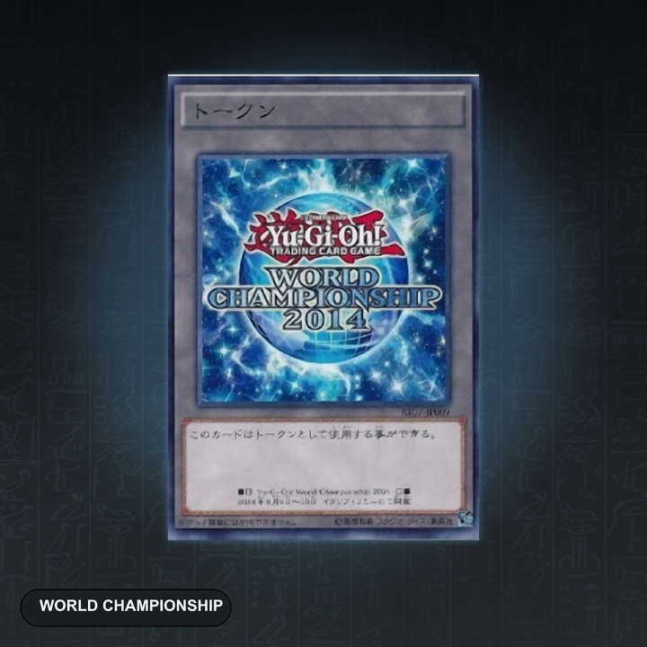 Yu-Gi-Oh! OCG World Championship 2014 Token (Rare) – Original Japan Import | Jungcards